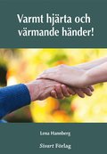 Varmt hjrta och vrmande hnder