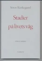 Sören Kierkegaard - Stadier på livets väg : studier av skilda personer. B. 1, Häftad