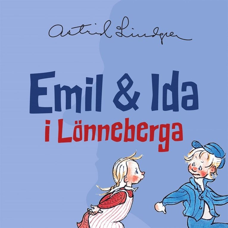 Astrid Lindgren - Emil och Ida i Lönneberga, Ljudbok