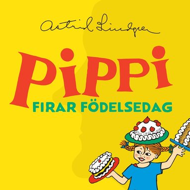 Astrid Lindgren - Pippi firar födelsedag, Ljudbok