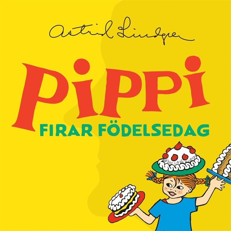 Astrid Lindgren - Pippi firar födelsedag, Ljudbok