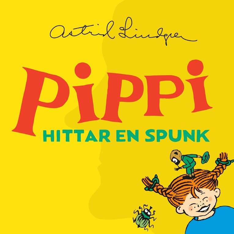 Astrid Lindgren - Pippi hittar en spunk, Ljudbok