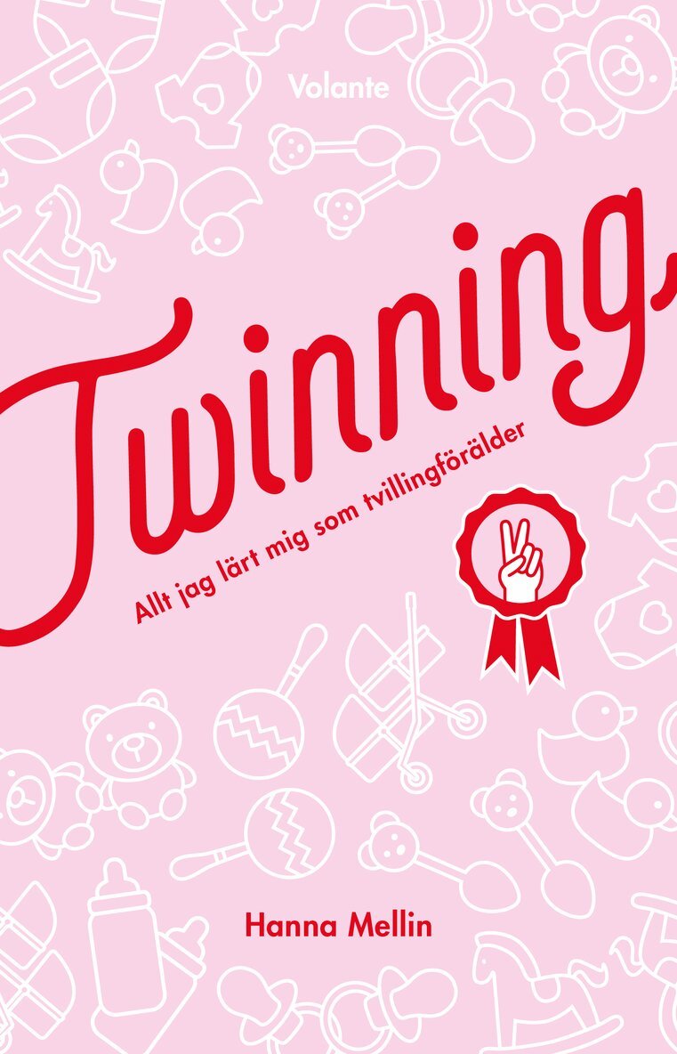 Hanna Mellin - Twinning : allt jag lärt mig som tvillingförälder, Häftad