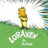 Dr. Seuss - Loraxen, E-bok