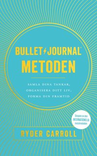 The Bullet Journal Method by Ryder Carroll: 9780525533337