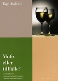 Motiv eller tillf�lle? : en studie om ekonomisk brottslighet i restaurangbranschen