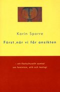 Först när vi får ansikten