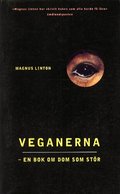 Veganerna -en bok om dom som st�r