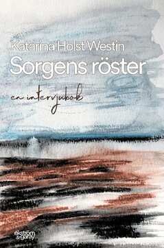 Katarina Holst Westin - Sorgens röster, Häftad