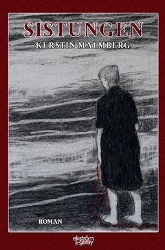 Kerstin Malmberg - Sistungen, Häftad