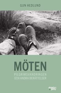 M�ten : pilgrimsvandringen och andra ber�ttelser