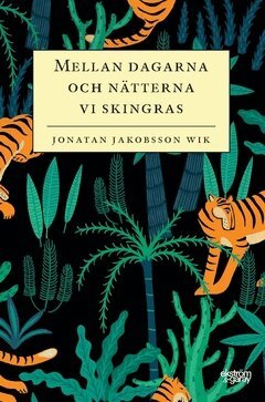 Jonatan Jakobsson Wik - Mellan dagarna och nätterna vi skingras, Häftad