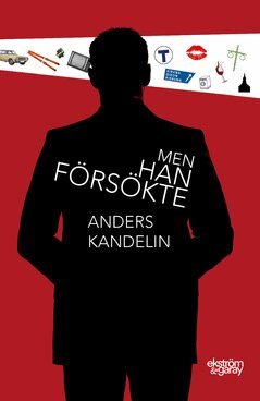 Anders Kandelin - Men han försökte, E-bok