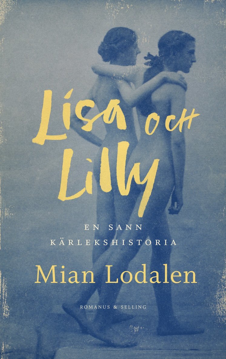 Mian Lodalen - Lisa och Lilly : en sann kärlekshistoria, E-bok