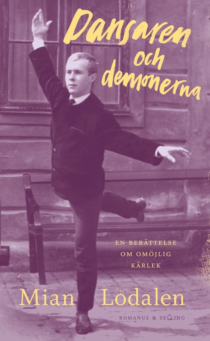 Mian Lodalen - Dansaren och demonerna : en berättelse om omöjlig kärlek, E-bok