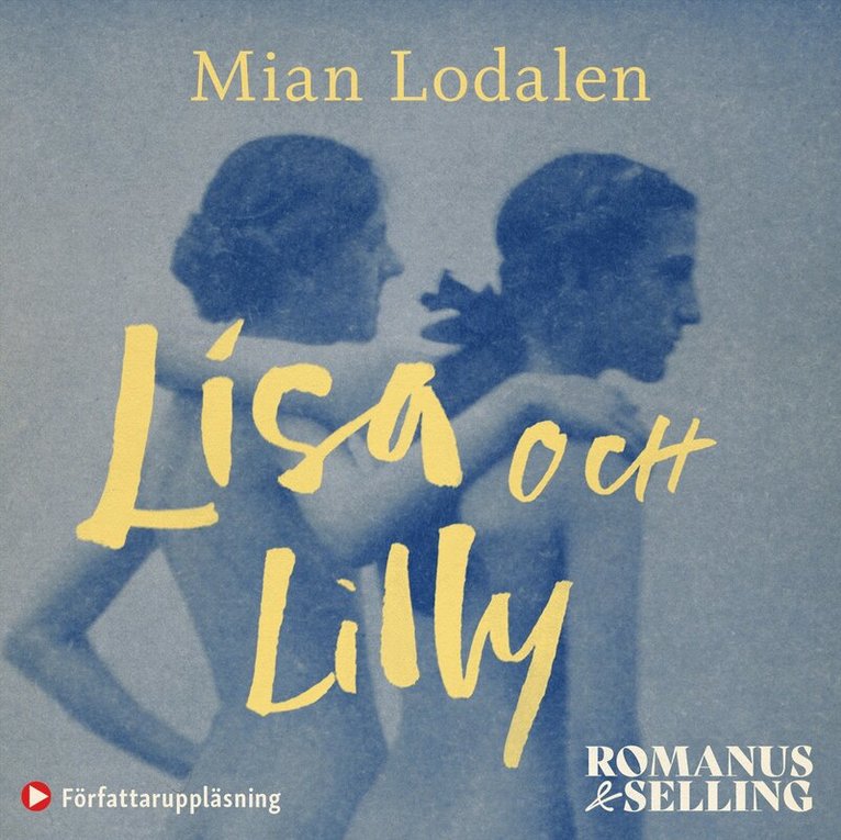 Mian Lodalen - Lisa och Lilly : en sann kärlekshistoria, Ljudbok