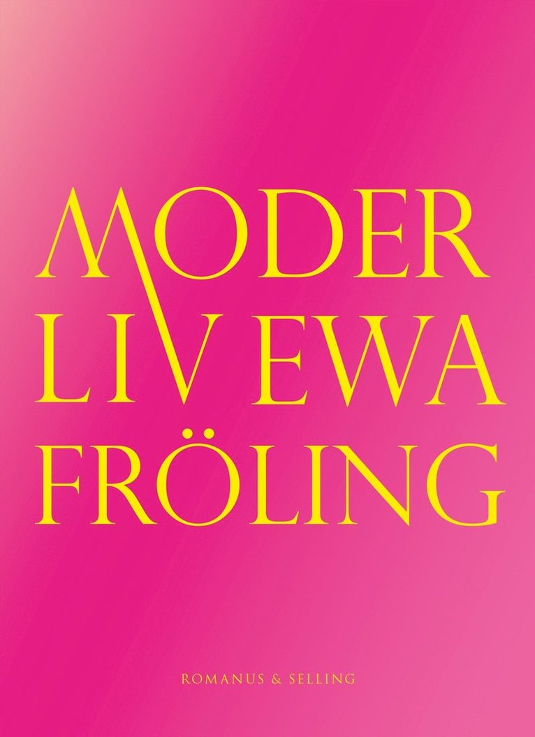 Ewa Fröling - Moder Liv, E-bok