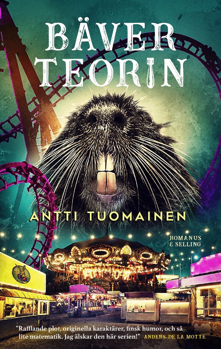 Antti Tuomainen - Bäverteorin, E-bok
