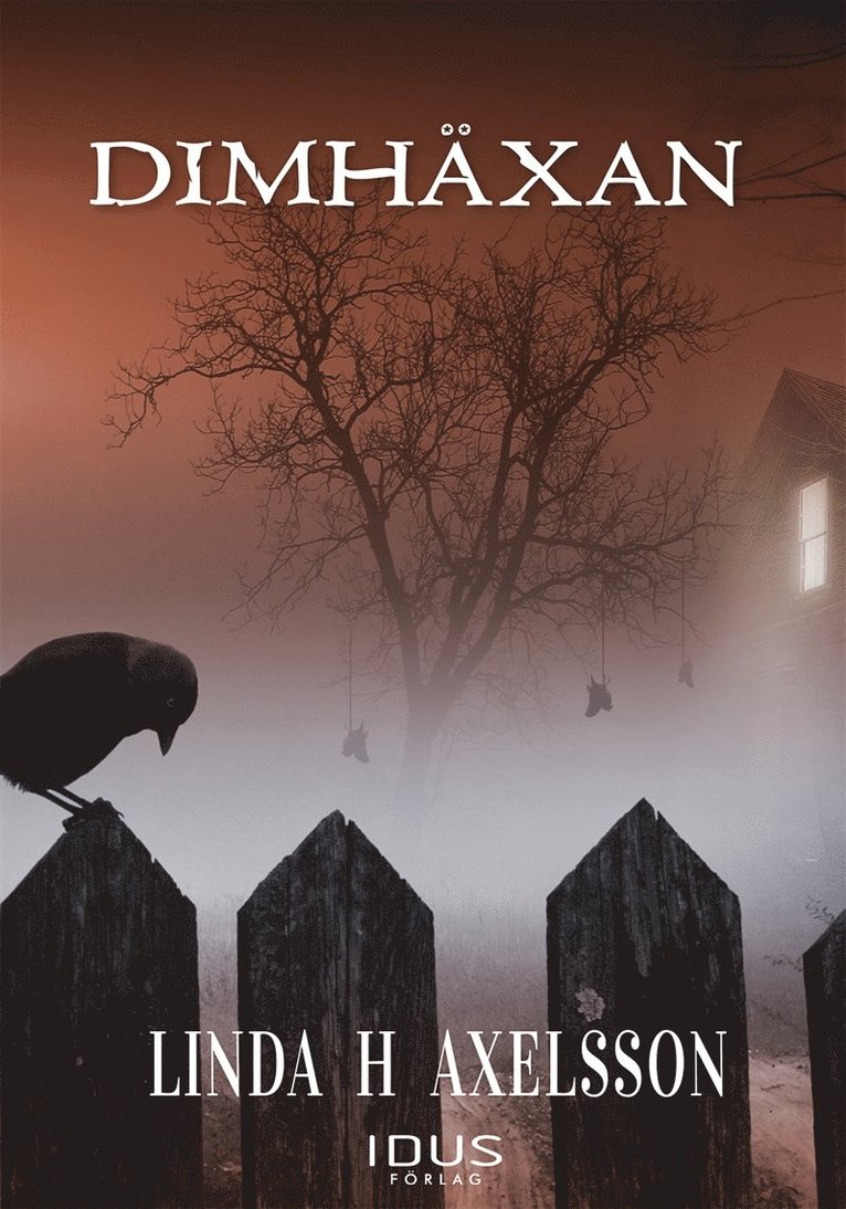 Linda Hjerth Axelsson - Dimhäxan, E-bok
