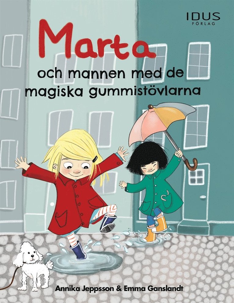 Annika Jeppsson - Marta och mannen med de magiska gummistövlarna, E-bok