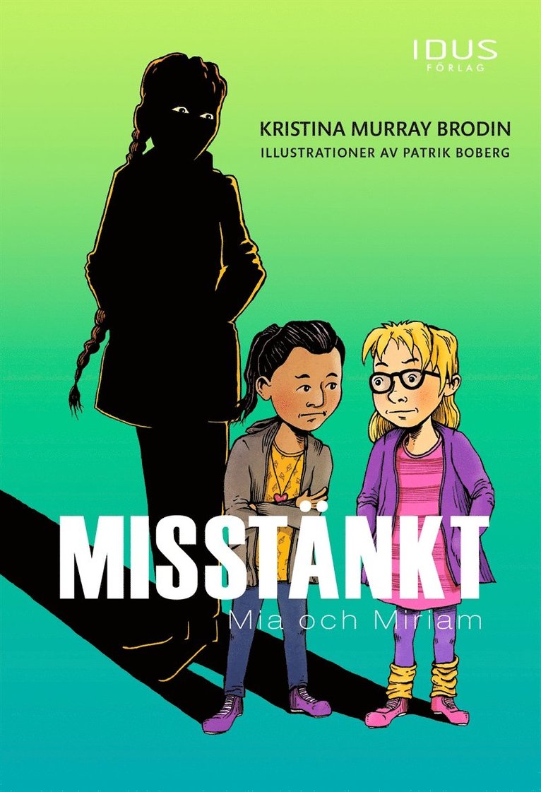 Kristina Murray Brodin - Misstänkt : Mia och Miriam, E-bok