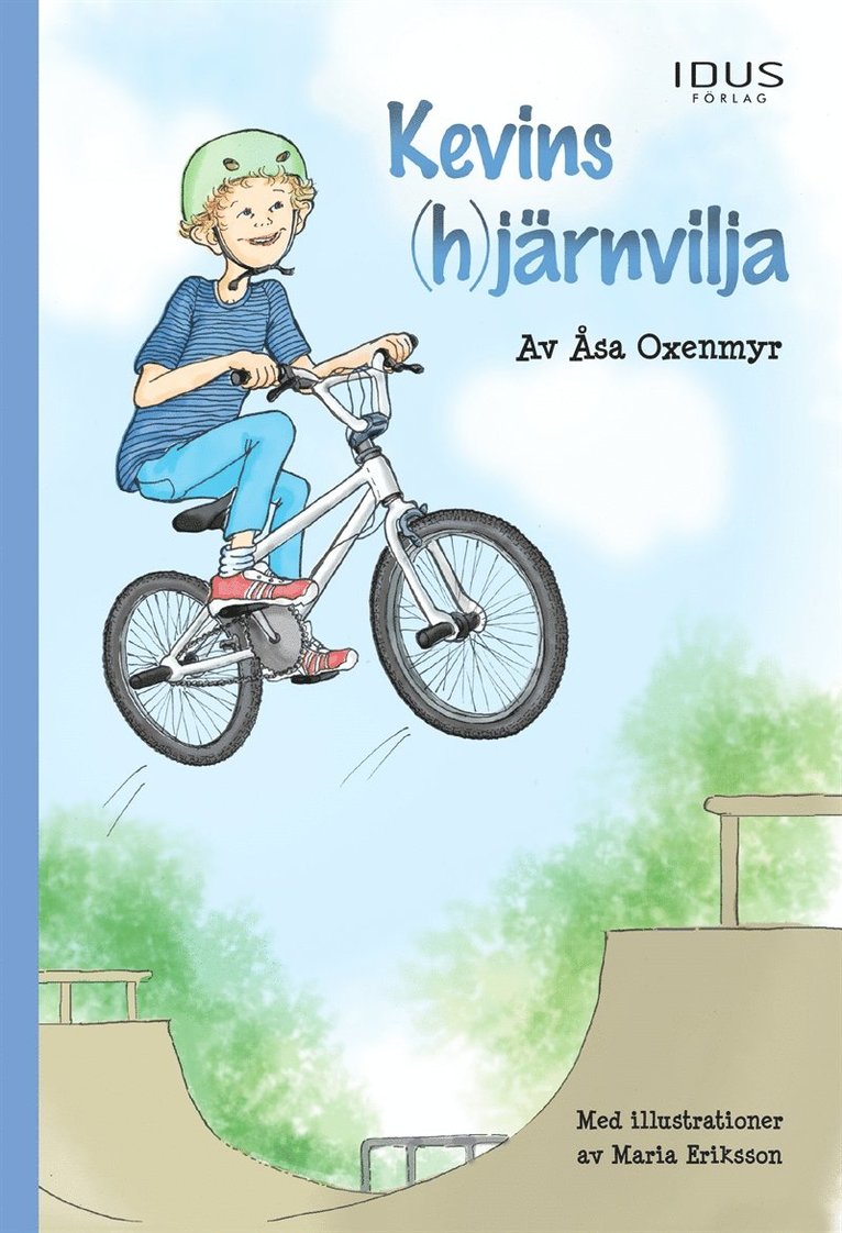 Åsa Oxenmyr - Kevins (h)järnvilja, E-bok