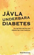 J�vla underbara diabetes