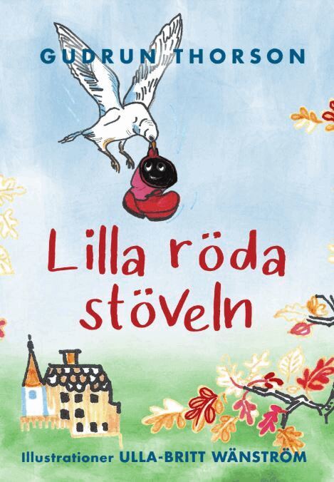 Gudrun Thorson, Ulla-Britt Wänström - Lilla röda stöveln, Häftad