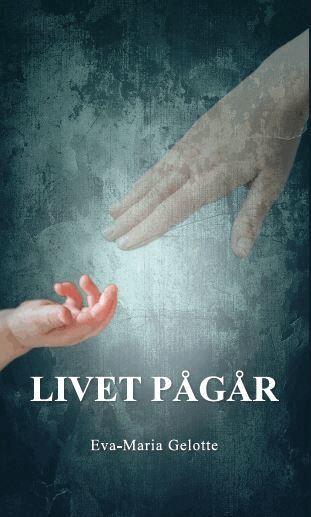 Eva-Maria Gelotte - Livet pågår, Häftad