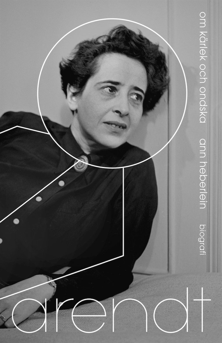 Ann Heberlein - Arendt : om kärlek och ondska, E-bok