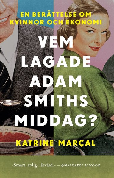 Katrine Kielos - Vem lagade Adam Smiths middag?, E-bok