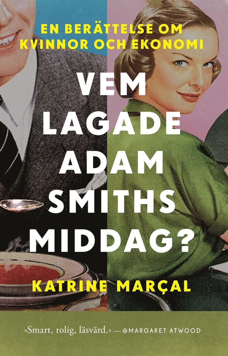 Katrine Kielos - Vem lagade Adam Smiths middag?, E-bok