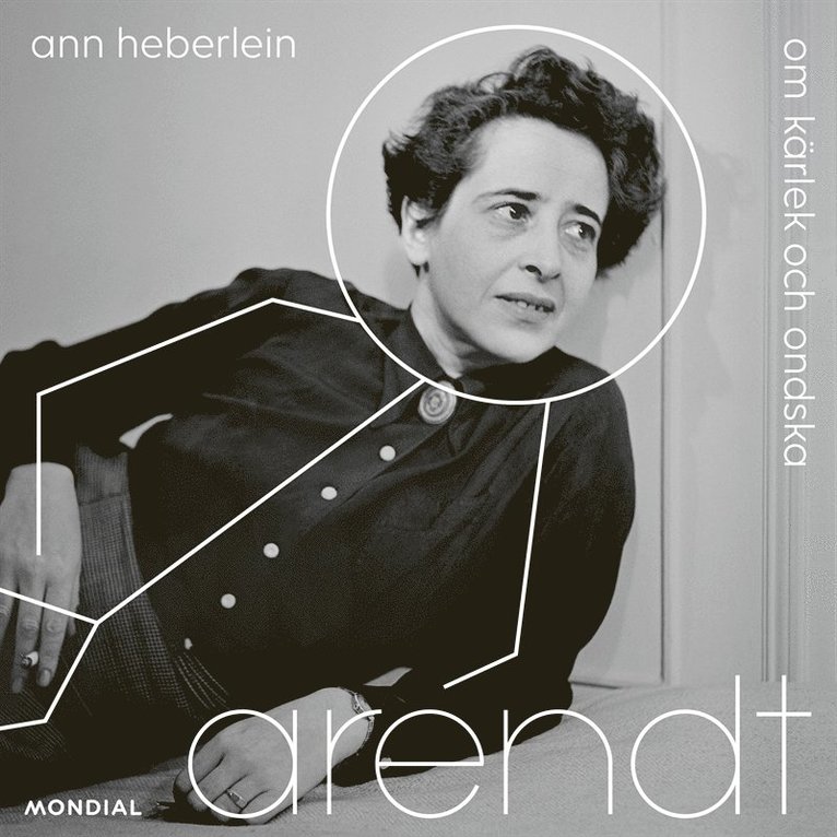 Ann Heberlein - Arendt : om kärlek och ondska, Ljudbok