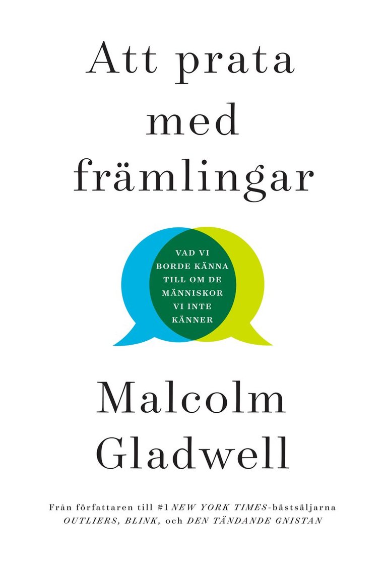 Malcolm Gladwell - Att prata med främlingar : vad vi borde känna till om de människor vi inte känner, Häftad