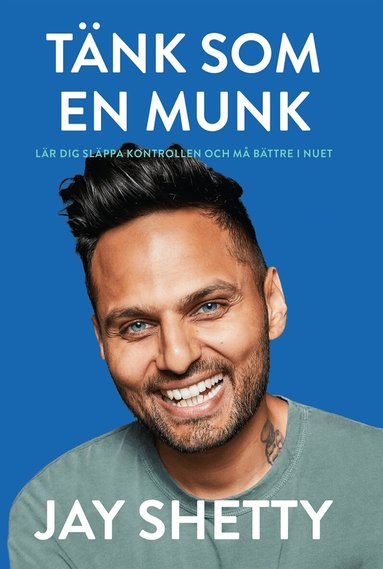 Jay Shetty - Tänk som en munk, E-bok