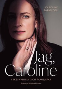 Jag, Caroline