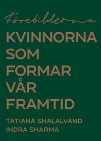 Frebilderna : kvinnorna som formar vr framtid
