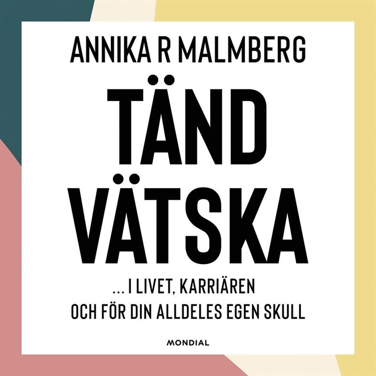 Annika R. Malmberg - Tändvätska, Ljudbok
