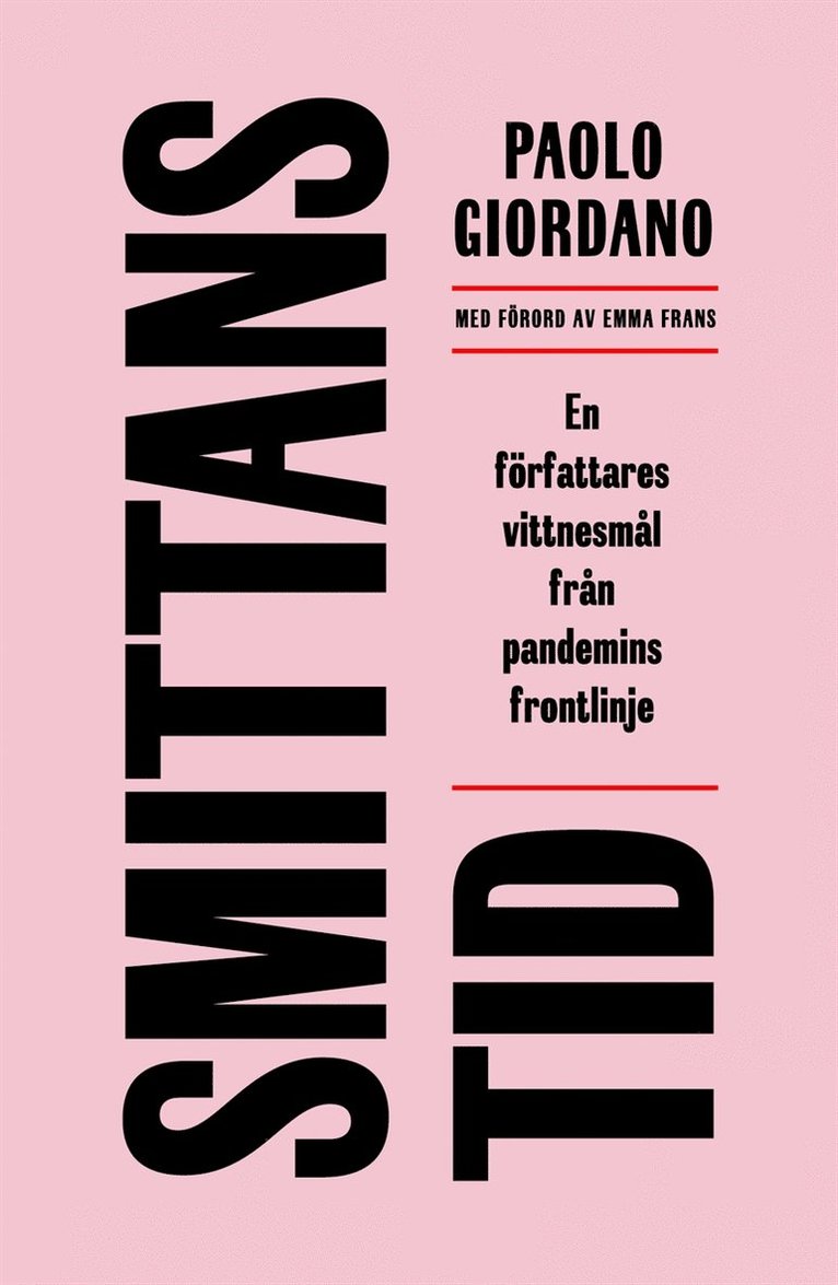 Paolo Giordano - Smittans tid : en författares vittnesmål från pandemins frontlinje, E-bok
