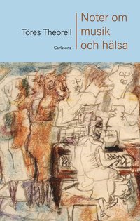 Noter om musik och h�lsa