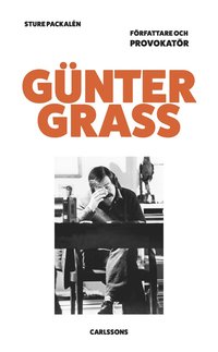 Gnter Grass : frfattare och provokatr
