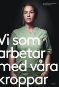 Vi som arbetar med vra kroppar