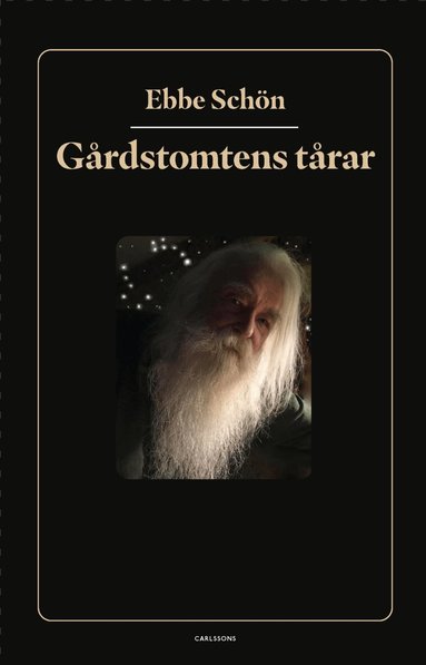 Ebbe Schön - Gårdstomtens tårar, Inbunden
