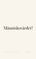 M�nniskov�rdet!