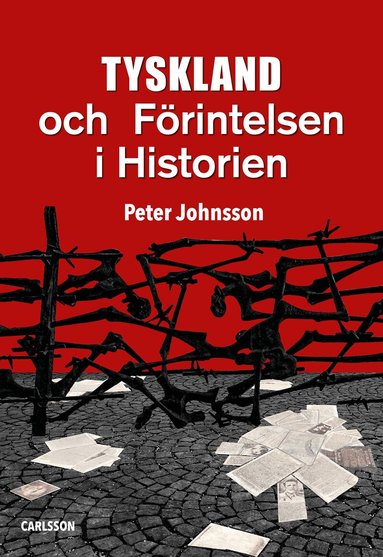 Peter Johnsson - Tyskland och Förintelsen i historien, Inbunden. Tillgänglighet: Lägg till