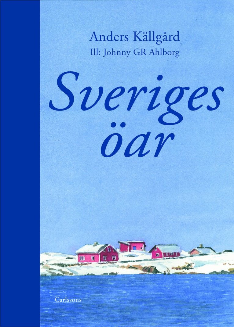 Anders Källgård - Sveriges öar, Inbunden