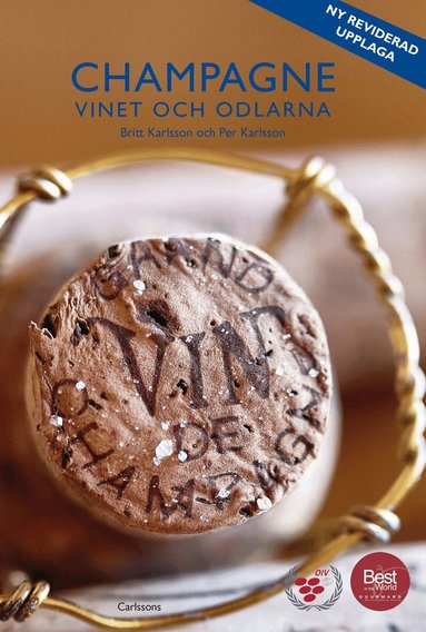 Britt Karlsson, Per Karlsson - Champagne : vinet och odlarna, Inbunden