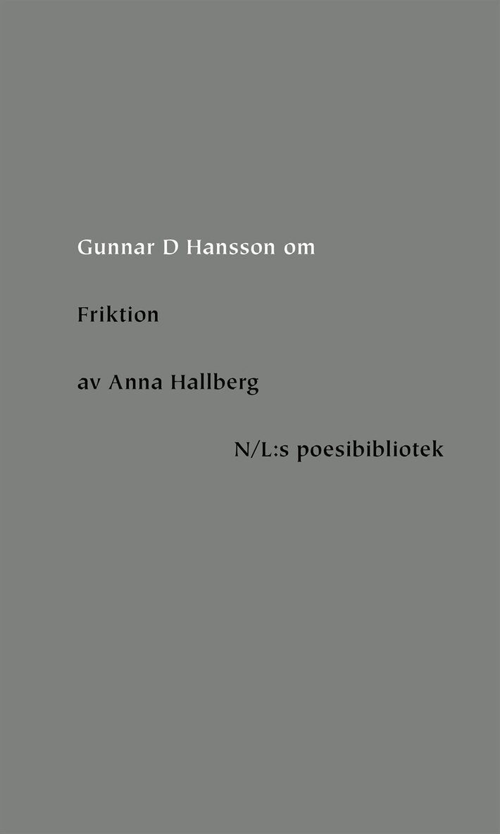 Gunnar D Hansson - Om Friktion av Anna Hallberg, E-bok