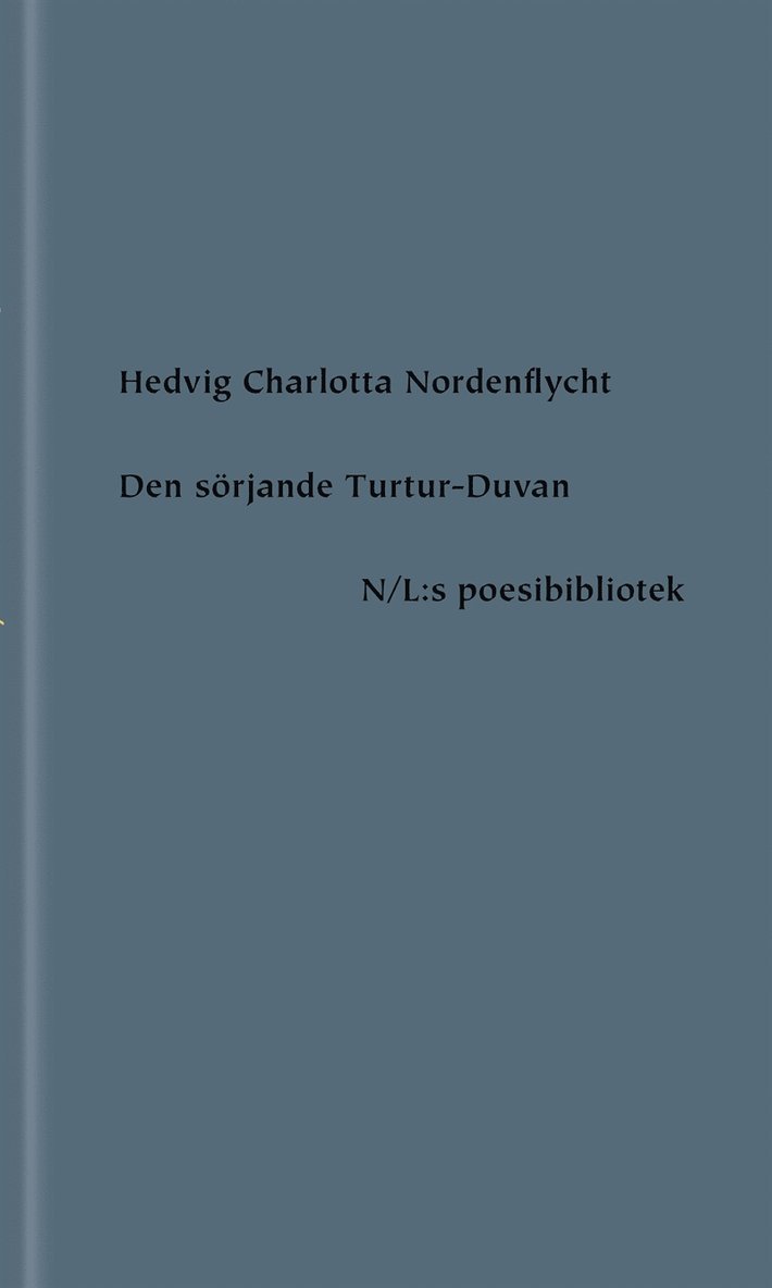 Hedvig Charlotta Nordenflycht, Agneta Stark - Den sörjande Turtur-Duvan, E-bok