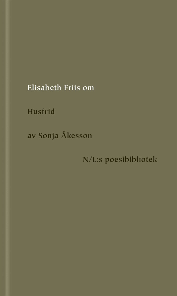 Elisabeth Friis - Om Husfrid av Sonja Åkesson, E-bok